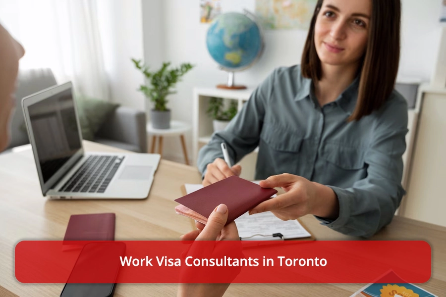 Work Visa Consultants in Toronto